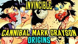 Cannibal Mark Grayson Origins – A Sinister Mark Who Becomes an Insane Man Eater For Survival!