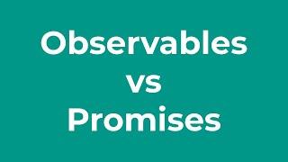 Promises vs Observables in 2 minutes