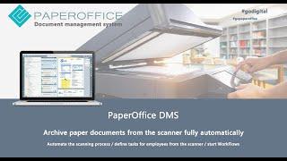 Best solution for DIGITAL PAPERLESS office without additional work + archive documents from SCANNER