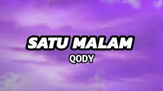 Satu Malam - Qody [Lirik] | Ost Pengantin Satu Malam