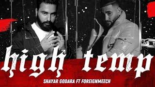 Shayar Godara - High Temp ft. ForeignMeech (Official Music Video)