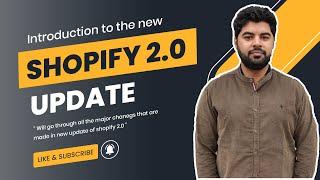 New Shopify 2.0 Update | Introduction to new updates