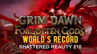 World's Record GRIM DAWN Shattered Reality 210 Forgotten Gords Best Result in SR - Grim Dawn Builds+