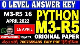 Python M3-R5 ANSWER KEY 100% KEY LIVE SOLUTION 16 APRIL UP 2022 EXAM M3-R5 ANSWER KEY O LEVEL