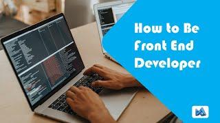 برمجـة الويب | 01 | مسار تعلم برمجة الويب  | How To Be Front End Developer