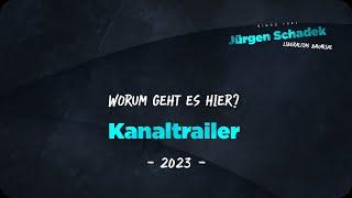 Jürgen Schadek: Kanaltrailer 2023