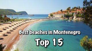 Top 15 Best Beaches In Montenegro 2022