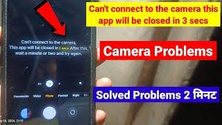 how to fix can't connect to the camera this app will be closed redmi camera problem