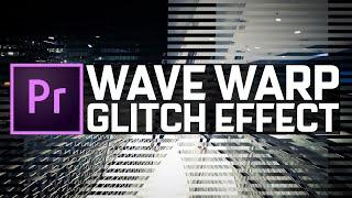 Wave Warp GLITCH Effect | Premiere Pro