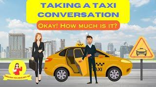 Conversation between Taxi Driver and Passenger [Taking a Taxi in English] @EnglishVocabulary101