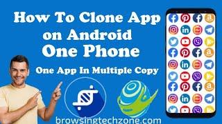 How To Clone Apps On Android (Complete Guide On How To Duplicate Any App On Android)