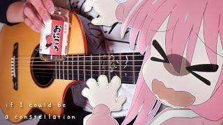Bocchi the Rock!「If I Could Be a Constellation」Kessoku Band - Fingerstyle Guitar Cover