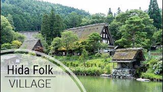 HIDA FOLK VILLAGE, TAKAYAMA // 飛騨の里 (Japan Travel Guide)