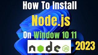 How to Install Node.js and NPM on Windows 11 [ 2023 Update] | NodeJS Installation in Hindi