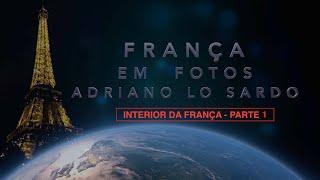 FRANÇA - INTERIOR DA FRANÇA - PARTE 1