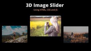 3D Image Slider Using HTML and CSS