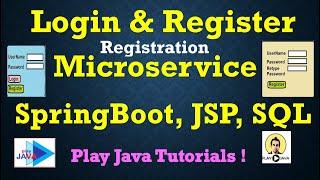 Microservices : Login And Register using SpringBoot, JSP & SQL [Part-2 : Registration Microservice]