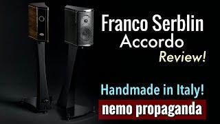 The BEST speaker I've EVER reviewed!!! Franco Serblin Accordo!