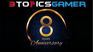 3TopicsGamer 8th Year Anniversary (Most Embarrassing video I ever MADE)