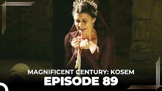 Magnificent Century: Kosem Episode 89 (English Subtitle)