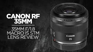 Canon RF 35mm f/1.8 IS STM Lens Review