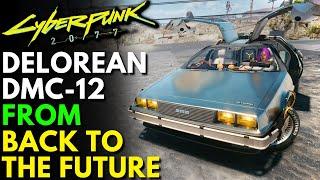 Cyberpunk 2077 - DeLorean DMC-12 From Back To The Future!