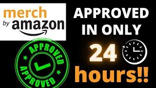 How I got accepted from Merch by Amazon in less than 24 hours-Top 4 Tips to Get Accepted Super Fast!
