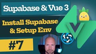 Supabase & Vue 3 Tutorial #7 - Install Supabase & Setup Environment Variables