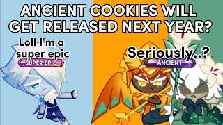 Ancient cookies will get RELEASED NEXT YEAR? | Cookie Run Kingdom