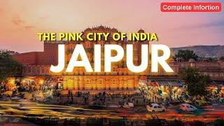 Jaipur | The Pink City Of India | Complete Information Of Jaipur City in 2024 | 