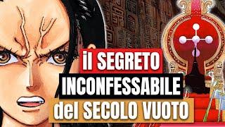 IL SEGRETO INCONFESSABILE di One Piece! Il Governo Mondiale e il Secolo Vuoto DECODIFICATI!