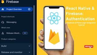 Firebase Authentication in React Native:Facebook & Phone Login Integration Tutorial #firebase