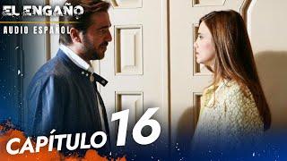 El Engaño Turkish Series Capitulo 16 - Audio Español | Son