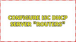 Ubuntu: Configure ISC DHCP server "routers"