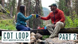 CDT Loop | 28 Mile Backpacking Trip | Rocky Mountain National Park | PART 2