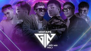 Mixtape Việt Mix Vol.1 | DJ GIN OFFICIAL | Tổng hợp Gin Remix