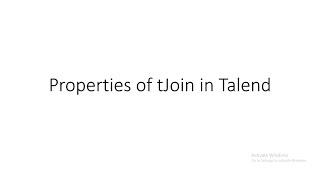 Properties of tJoin in Talend ||| Talend session part 14