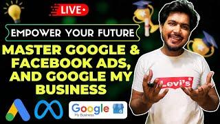 Live Facebook & Google Ads Course | Live Digital Marketing Course | Digital Marketing  Training