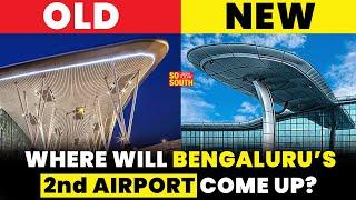 Where is Bengaluru’s Second Airport Coming Up? | Karnataka | Kempegowda | KIA | Siddaramaiah SoSouth