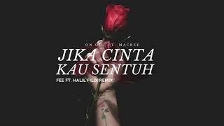 On Out ft. Macbee - JIka Cinta Kau Sentuh (Fee ft. Halil Filix Remix)