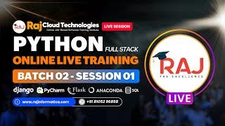 Python Full Stack Batch-2 Session-1 Job-Based , Realtime Training By Javeed, Raj Cloud Technologies