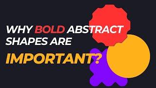 The Power Of Bold Abstract Shapes In Graphic Design.