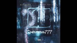 Questions (prod. Mike Gamas)  - Basquiat