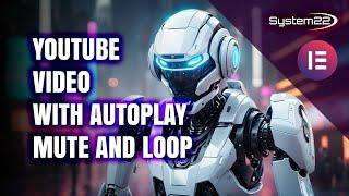 Elementor: Add A YouTube Video With Autoplay Mute and Loop