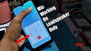 Mic Working On Loudspeaker Only | Phone Mic Not Working on Calls but Works on Speaker Solution