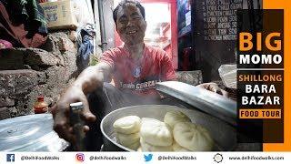 Shillong (Bara Bazar) Food Tour - Breakfast Walk + BIG Momo