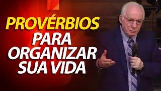 A sabedoria de Provérbios para organizar a sua vida | Pastor Paulo Seabra