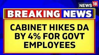 7th Pay Commission: Cabinet Hikes DA By 4 Percentage Points To 46% For Central Govt Employees