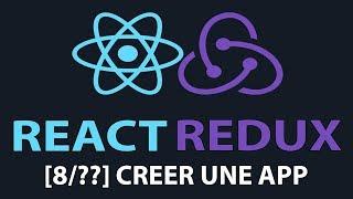 [8/??] Créer une application - React & Redux pour Débutants - Tutoriel français 2018