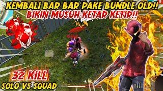 SOLO VS SQUAD BACK BAR BAR USING THE OLD BUNDLE TOTAL 32 KILLS!! - FREE FIRE INDONESIA